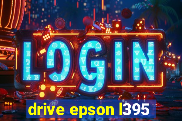 drive epson l395